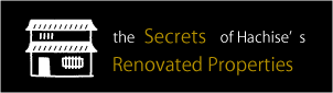 the secrets of Hachise's Renovated Properties