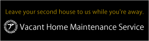 Vacant Home Maintenance Service