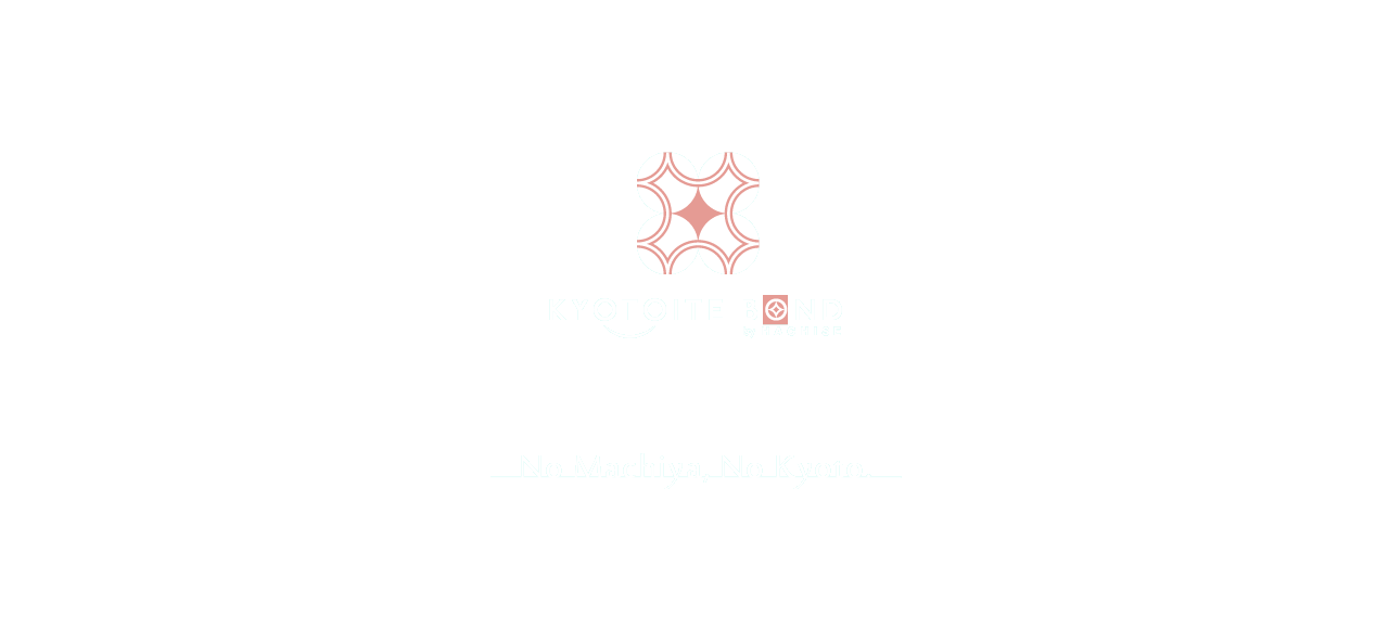 Kyotoite Bond, No Machiya, No Kyoto